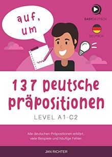 137 deutsche Präpositionen - Deutsche Präpositionen verstehen und richtig anwenden von Jan Richter | Buch | Zustand sehr gut