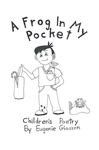 A Frog In My Pocket: Children's Poetry