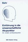 Einführung in die wissenschaftliche Akupunktur