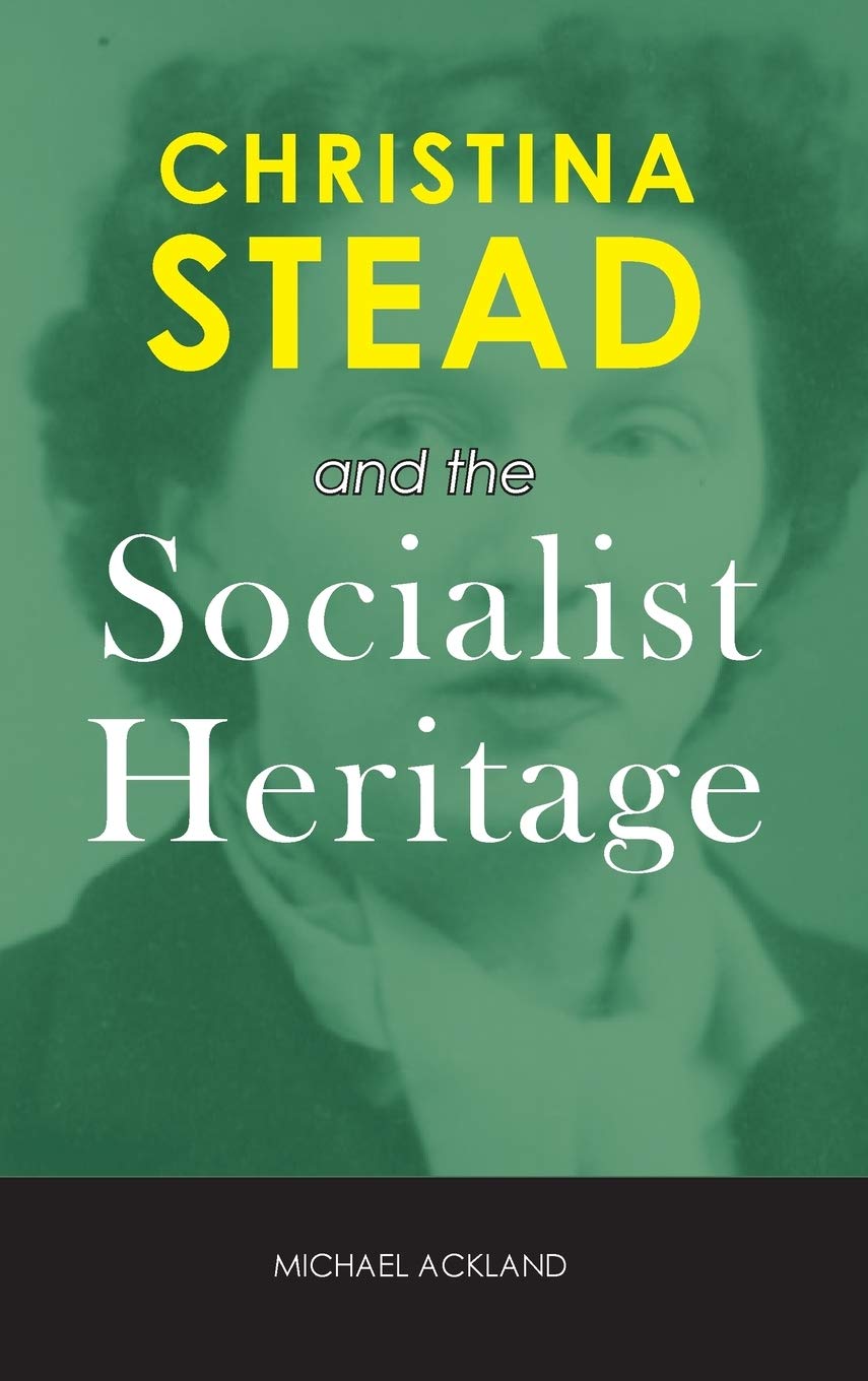 Christina Stead and the Socialist Heritage (Cambria Australian Literature)