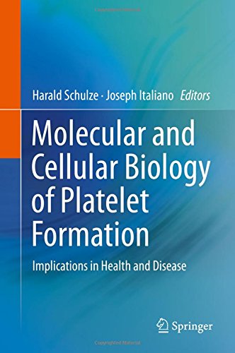 Molecular and Cellular Biology of Platelet Formation: Implications in Health and Disease