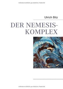 DER NEMESIS-KOMPLEX