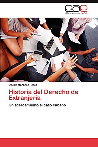 Historia del Derecho de Extranjería: Un acercamiento al caso cubano