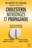 Cholestérol, mensonges et propagande