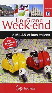 Un grand week-end à Milan et les lacs italiens : 2014