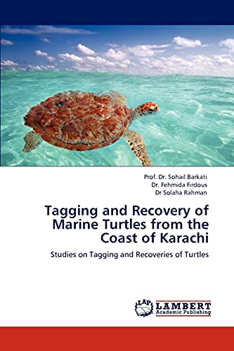 Tagging and Recovery of Marine Turtles from the Coast of Karachi: Studies on Tagging and Recoveries of Turtles