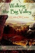 Walking the Big Valley: A Little Off Center