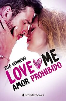 Amor prohibido (Love Me 1) (Wonderlove)