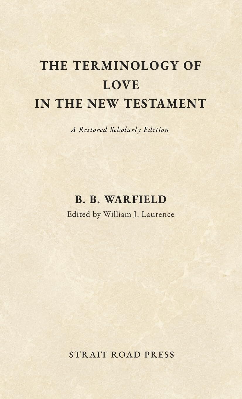 The Terminology of Love in the New Testament