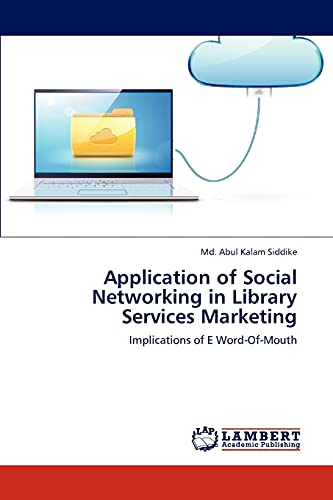 Application of Social Networking in Library Services Marketing: Implications of E Word-Of-Mouth