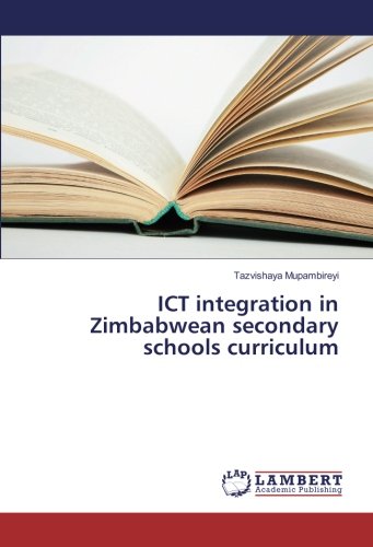 ICT integration in Zimbabwean secondary schools curriculum