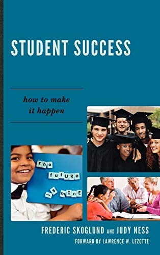 Student Success: How to Make it Happen