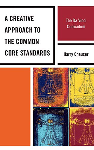 A Creative Approach to the Common Core Standards: The Da Vinci Curriculum