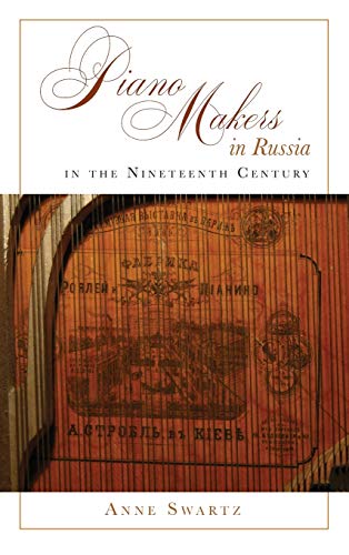 Piano Makers in Russia in the Nineteenth Century