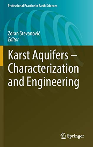 Karst Aquifers - Characterization and Engineering (Professional Practice in Earth Sciences)