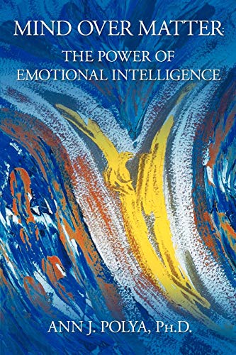 Mind Over Matter: The Power of Emotional Intelligence