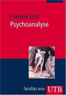 Psychoanalyse: Geschichte, Theorie, Anwendungen: Geschichte, Theorien, Anwendungen