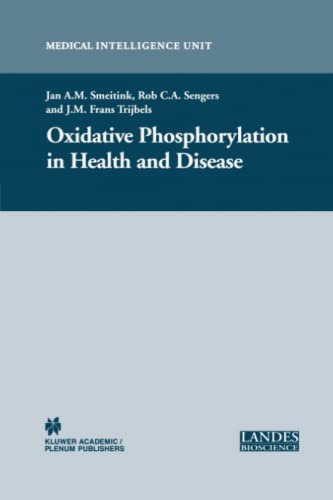 Oxidative Phosphorylation in Health and Disease (Medical Intelligence Unit)