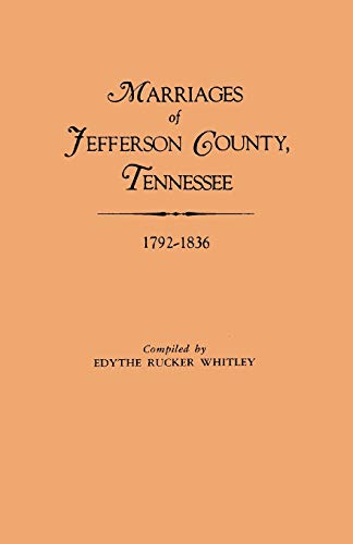 Marriages of Jefferson County, Tennessee, 1792-1836
