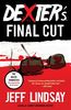 Dexter's Final Cut: Dexter Morgan (7) (Dexter Series, Band 7)