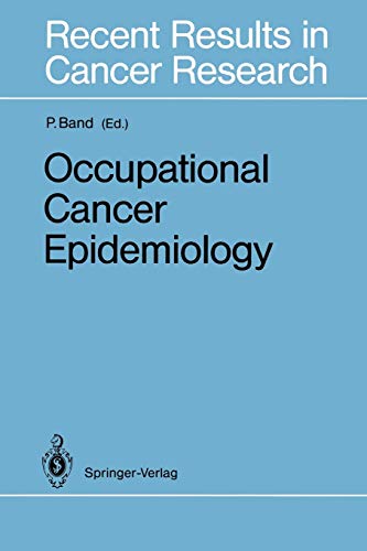 Occupational Cancer Epidemiology (Recent Results in Cancer Research, 120, Band 120)
