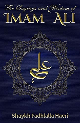 unbekannt The Sayings And Wisdom Of Imam Ali