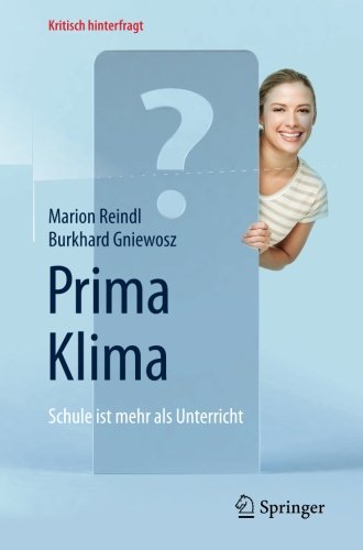 Prima Klima: Schule ist mehr als Unterricht (Kritisch hinterfragt)