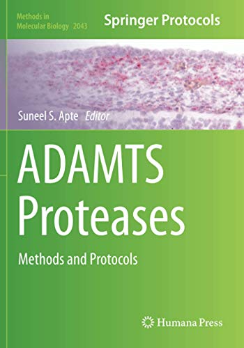 ADAMTS Proteases: Methods and Protocols (Methods in Molecular Biology, Band 2043)