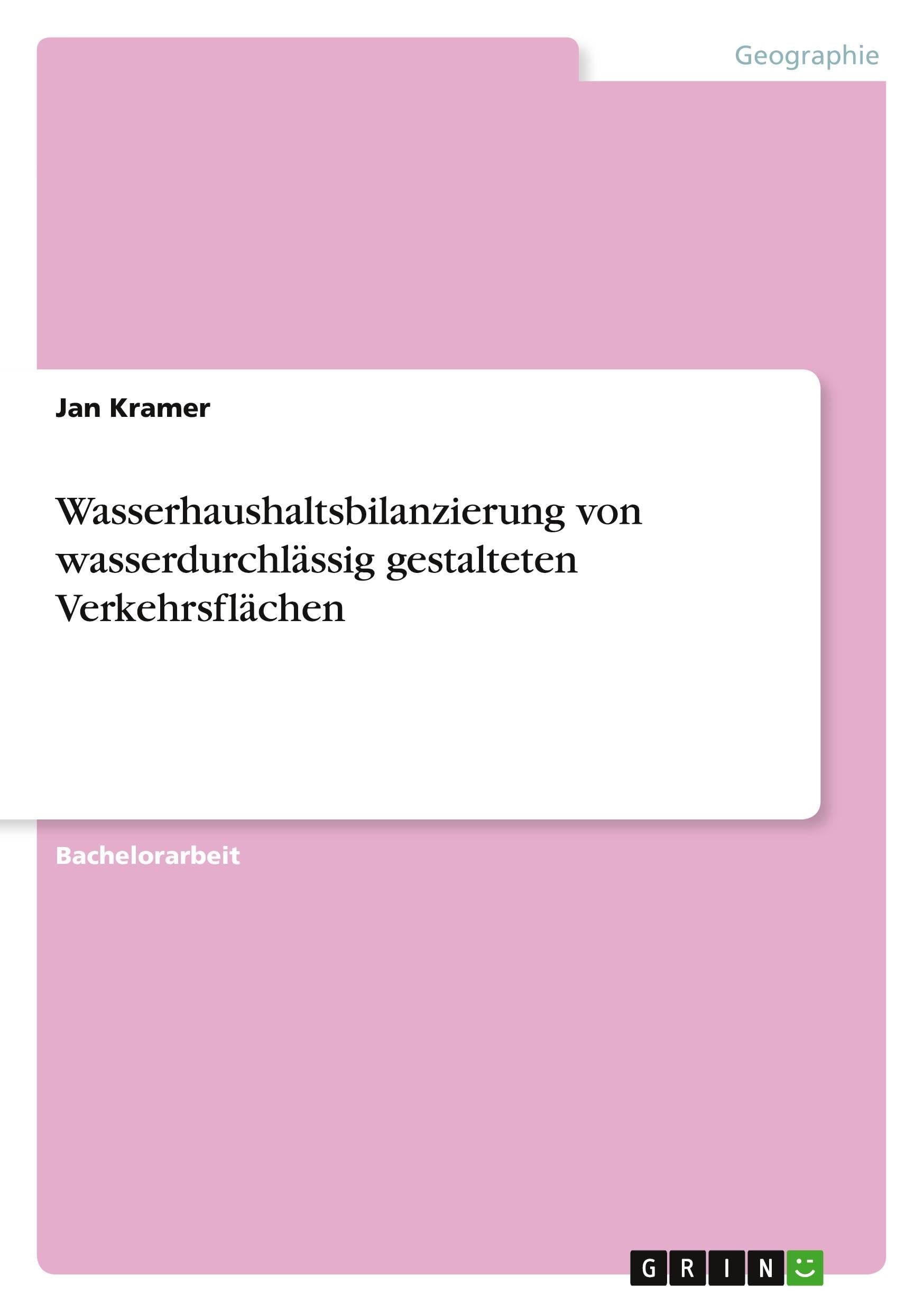 Wasserhaushaltsbilanzierung von wasserdurchlässig gestalteten Verkehrsflächen