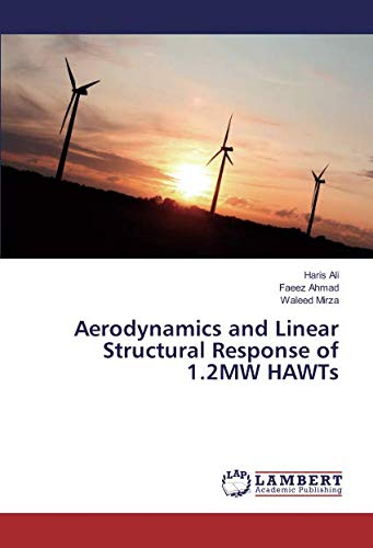 Aerodynamics and Linear Structural Response of 1.2MW HAWTs