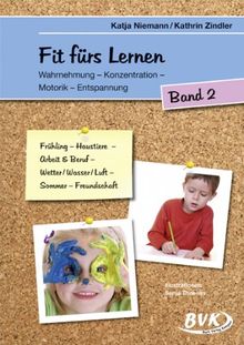 Fit fürs Lernen 2. 1./2. Klasse. Kopiervorlagen. Grundschule und Förderschule. Wahrnehmung - Konzentration - Motorik - Entspannung (Lernmaterialien)