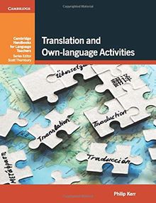 Translation and Own-language Activities (Cambridge Handbooks for Language Teachers)