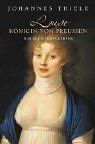 Luise - Königin von Preussen: Das Buch ihres Lebens