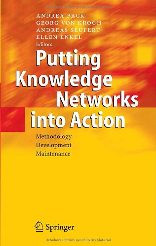 Andrea Back Putting Knowledge Networks Into Action, Methodology, Development, Maintenance