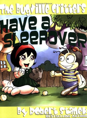 The Bugville Critters Have a Sleepover (Buster Bee's Adventures Series #3, The Bugville Critters) (Buster Bee's Adventures Series: the Bugville Critters, Band 3)