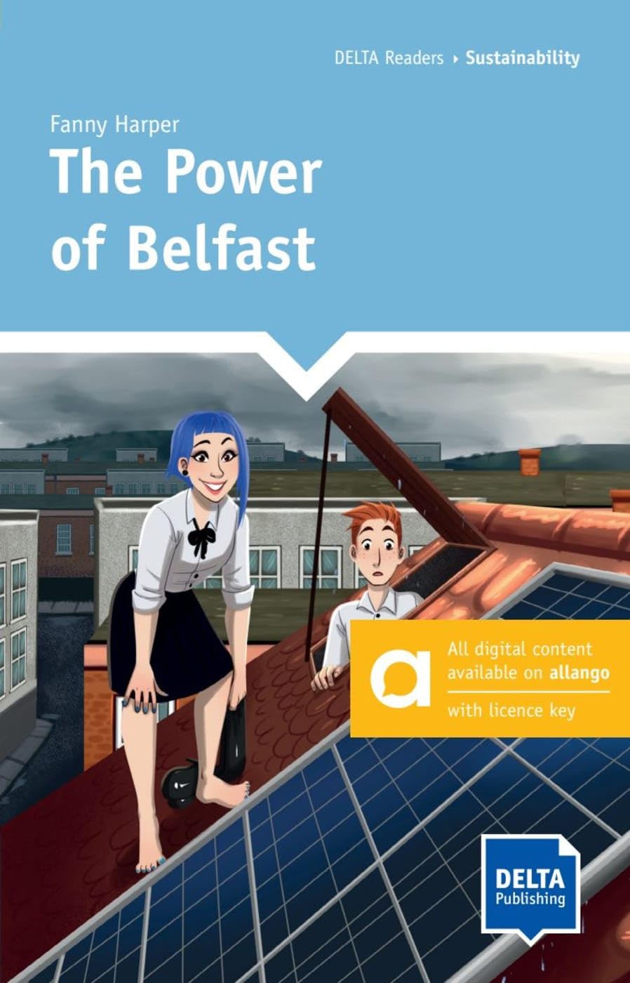The Power of Belfast - Hybrid Edition allango: Reader with audios and digital extras including allango licence key (24 months) (DELTA Reader: Sustainability)