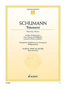Träumerei: aus den "Kinderszenen". op. 15/7. Flöte und Klavier. (Edition Schott Einzelausgabe)
