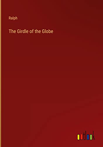 The Girdle of the Globe