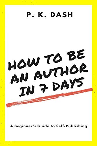 HOW TO BE AN AUTHOR IN 7 DAYS