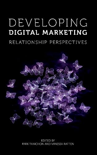 Developing Digital Marketing: Relationship Perspectives