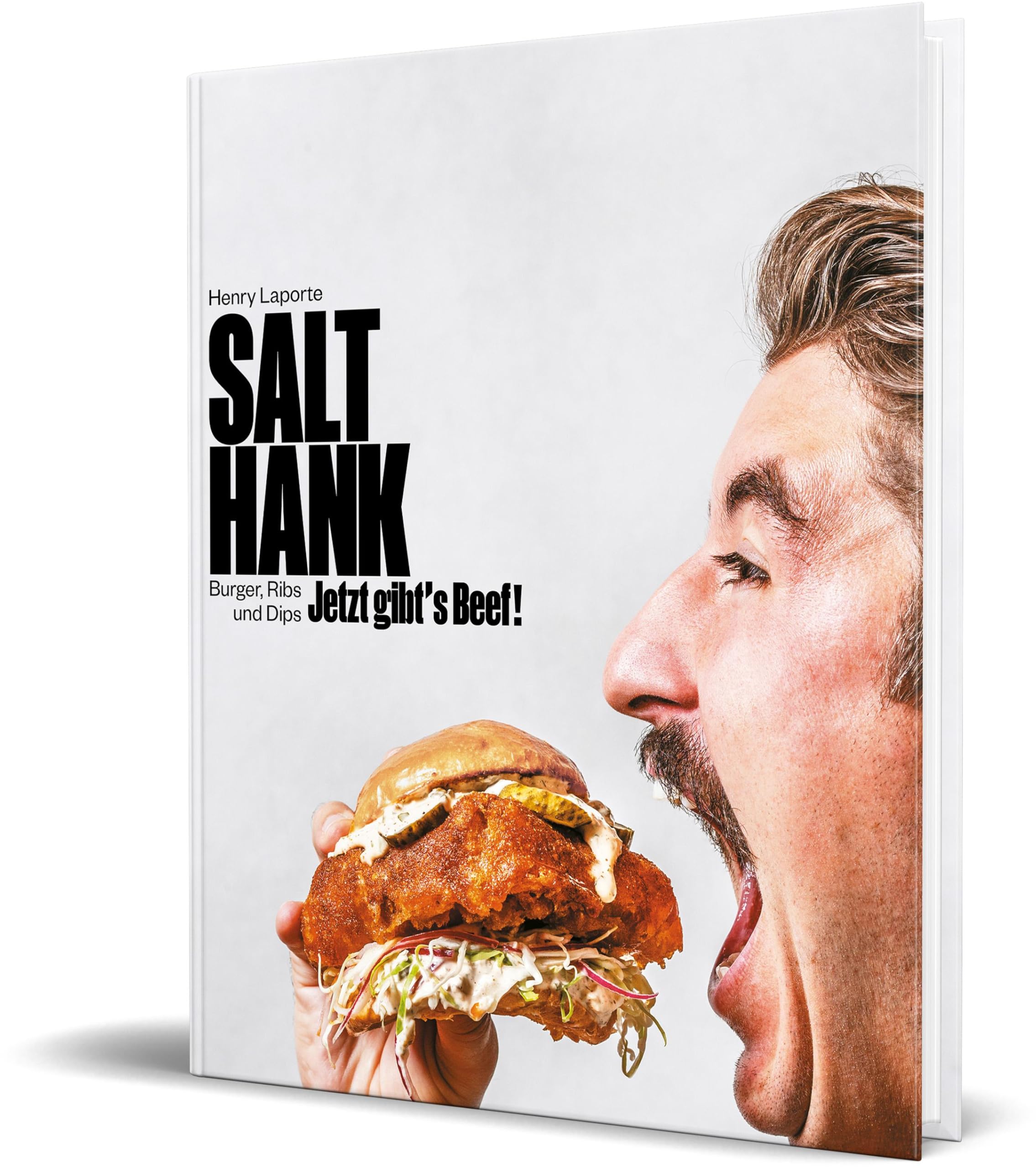 Jetzt gibt’s Beef!: Burger, Ribs und Dips von Salt Hank