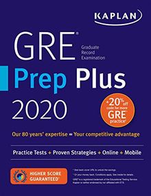 GRE Prep Plus 2020: Practice Tests + Proven Strategies + Online + Video + Mobile (Kaplan Test Prep)