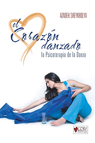 El Corazón Danzado: La Psicoterapia de la Danza