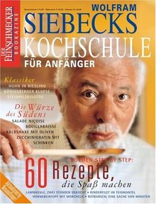 Siebecks Kochschule: Der Feinschmecker Bookazine: 60 Rezepte, die Spaß machen (Feinschmecker Bookazines)