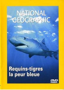 National Geographic : Requins-tigres, la peur bleue [FR Import]