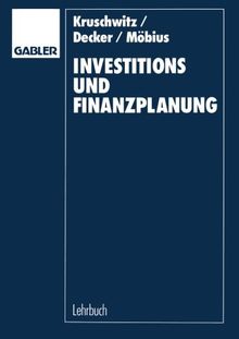 Investitions- und Finanzplanung.: Arbeitsbuch mit Aufgaben und Lösungen