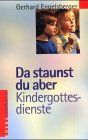 Da staunst du aber, Kindergottesdienste