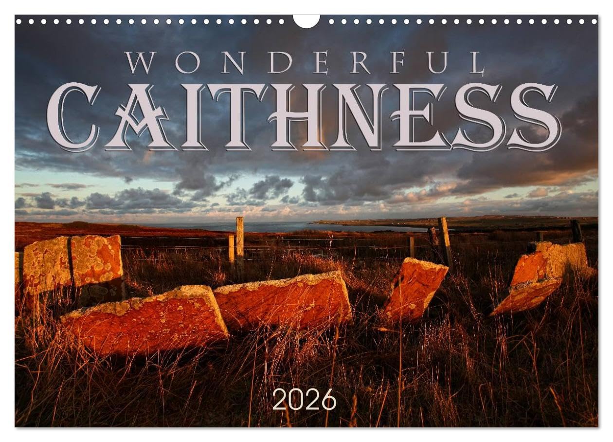 Wonderful Caithness (Wall Calendar 2026 DIN A3 landscape), CALVENDO 12 Month Wall Calendar: 12 stunning images of the beautiful Caithness scenery