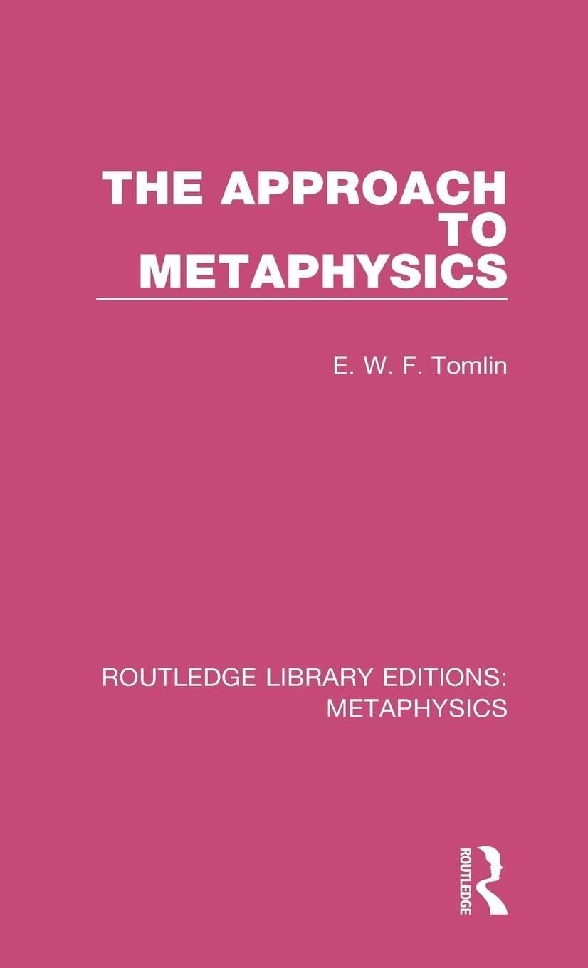 The Approach to Metaphysics (Routledge Library Editions: Metaphysics, 7, Band 7)
