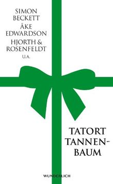 Tatort Tannenbaum: Kommissare feiern Weihnachten von Simon Beckett, Kate Pepper | Buch | Zustand gut